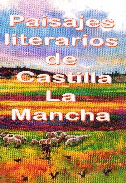 Paisajes literarios de Castilla la Mancha