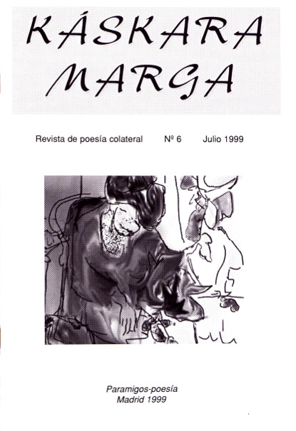 Káscara Marga Madrid, 1999